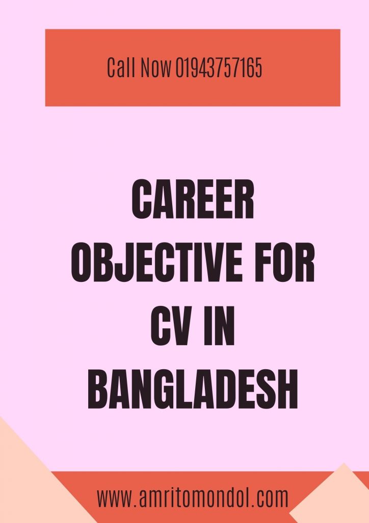 Career objective for CV in Bangladesh